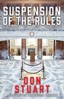 Suspension of the Rules: A Washington Statehouse Mystery 1603812741 Book Cover