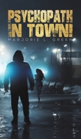 Psychopath in Town! 1398494852 Book Cover