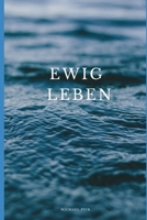 Ewig Leben 1983159107 Book Cover
