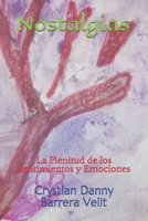 Nostalgias: La Plenitud de los Sentimientos y Emociones B08FV34CJ5 Book Cover