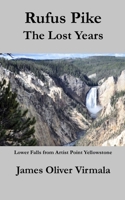 Rufus The Lost Years 1734002174 Book Cover