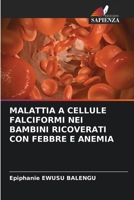 Malattia a Cellule Falciformi Nei Bambini Ricoverati Con Febbre E Anemia 6209053416 Book Cover