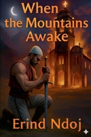 When the Mountains Awake (1) B0GSV7GMNL Book Cover