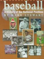 Baseball: A History of the National Pastime (The Watts History of Sports) 0531114554 Book Cover