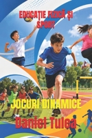 EDUCA?IE FIZICA ?I SPORT: JOCURI DINAMICE (Romansh Edition) B0H2S6BXRF Book Cover