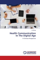 Health Communication In The Digital Age: A Chinese Perspective 6203855855 Book Cover