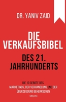 Die Verkaufsbibel des 21. Jahrhunderts (German Edition) 936172164X Book Cover