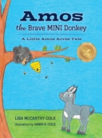 Amos the Brave MINI Donkey: A Little Amos Acres Tale 1958626724 Book Cover