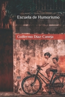 Escuela de Humorismo 1546681051 Book Cover