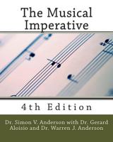 The Musical Imperative 1491250992 Book Cover