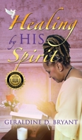 Healing by His Spirit 1950947092 Book Cover