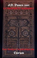 J.D. Ponce sur le Prophète Mahomet: Une Analyse Académique du Coran (Écrits Sacrés) (French Edition) B0DPJVTD1P Book Cover