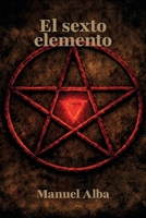 El sexto elemento (Spanish Edition) B0GPN6Q3LP Book Cover