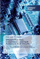 Efficient Test Data Compression and Fault Analysis in VLSI Circuits 6138834305 Book Cover