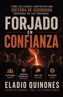 Forjado en confianza: Cómo los líderes construyen una cultura de seguridad centrada en las personas (Spanish Edition) B0HHSPVR6G Book Cover