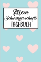 Mein Schwangerschafts Tagebuch: Schwangerschaftstagebuch - Schwangerschaftskalender, Wochen, Monats & Jahreskalender f�r die Schwangerschaft 1089889240 Book Cover