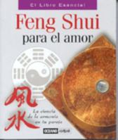 Feng Shui Para El Amor 8475561861 Book Cover