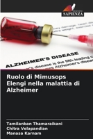 Ruolo di Mimusops Elengi nella malattia di Alzheimer 6205317427 Book Cover