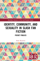 Identity, Community, and Sexuality in Slash Fan Fiction: Pocket Publics 1032584335 Book Cover