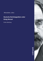 Deutsche Reichstagsakten unter König Wenzel (German Edition) 3747736661 Book Cover