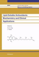 Lipid-Soluble Antioxidants: Biochemistry and Clinical Applications 3764326670 Book Cover