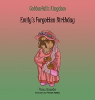 Emily's Forgotten Birthday 1665538538 Book Cover
