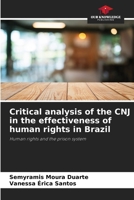Critical analysis of the CNJ in the effectiveness of human rights in Brazil 6208167884 Book Cover