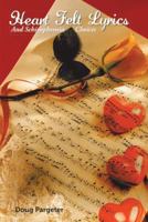 Heart Felt Lyrics and Schizophrenia Choices 149184955X Book Cover