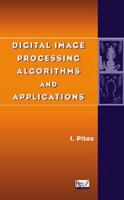 Digital Image Processing Algorithms and Applications 0471377392 Book Cover