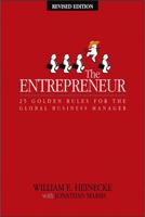 The Entrepreneur: Twenty-Five Golden Rules for the Global Business Manager 0470820985 Book Cover