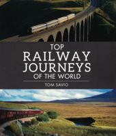 Top Railway Journeys of the World 1780095090 Book Cover
