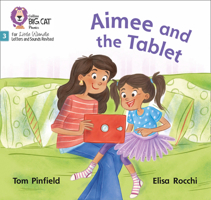 Big Cat Phonics for Little Wandle Letters and Sounds Revised - Aimee and the Tablet: Phase 3 0008504148 Book Cover