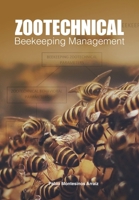 Zootechnical Beekeeping Management 1914934849 Book Cover