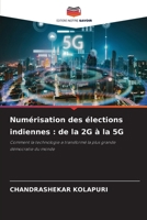 Numérisation des élections indiennes: de la 2G à la 5G 6202366761 Book Cover