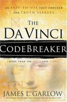 The Da Vinci Codebreaker: An Easy-to-Use Fact Checker for Truth Seekers 0739467204 Book Cover