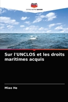 Sur l'UNCLOS et les droits maritimes acquis 6202783605 Book Cover