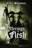 Offerings of Flesh 1724659936 Book Cover