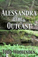 Alessandra the Outcast 1734247320 Book Cover