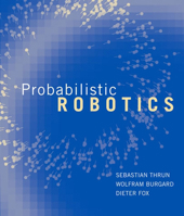 Probabilistic Robotics (Intelligent Robotics and Autonomous Agents) 0262201623 Book Cover