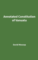 Annotated Constitution of Vanuatu 1764585100 Book Cover