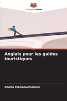 Anglais pour les guides touristiques (French Edition) 6208931711 Book Cover