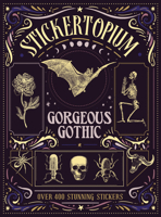 Stickertopium: Gorgeous Gothic 1836001479 Book Cover