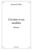 L'Artiste et ses modèles: Roman (French Edition) 2414315024 Book Cover