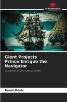 Giant Projects Prince Enrique the Navigator 6209278272 Book Cover