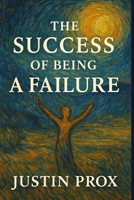 The Success of being a Failure B0FCJTG7BH Book Cover