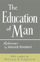 The Education of Man: Aphorisms 0806529822 Book Cover
