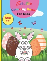 Easter Coloring Book for Kids Ages 4-8: Toddlers & Preschool - A Collection of Fun and Easy Happy Easter Eggs Coloring Pages for Kids - 25 ... & Girls B08YQFW9MX Book Cover