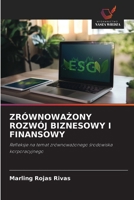 ZRÓWNOWAZONY ROZWÓJ BIZNESOWY I FINANSOWY: Refleksje na temat zrównowazonego srodowiska korporacyjnego (Polish Edition) 6206817822 Book Cover
