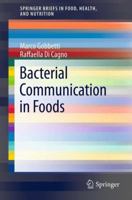 Bacterial Communication in Foods 146145655X Book Cover