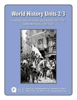 World History Units 2/3: Expanding Zones of Exchange and Encounter (500-1200), Global Interactions (1200-1650) 0782723144 Book Cover